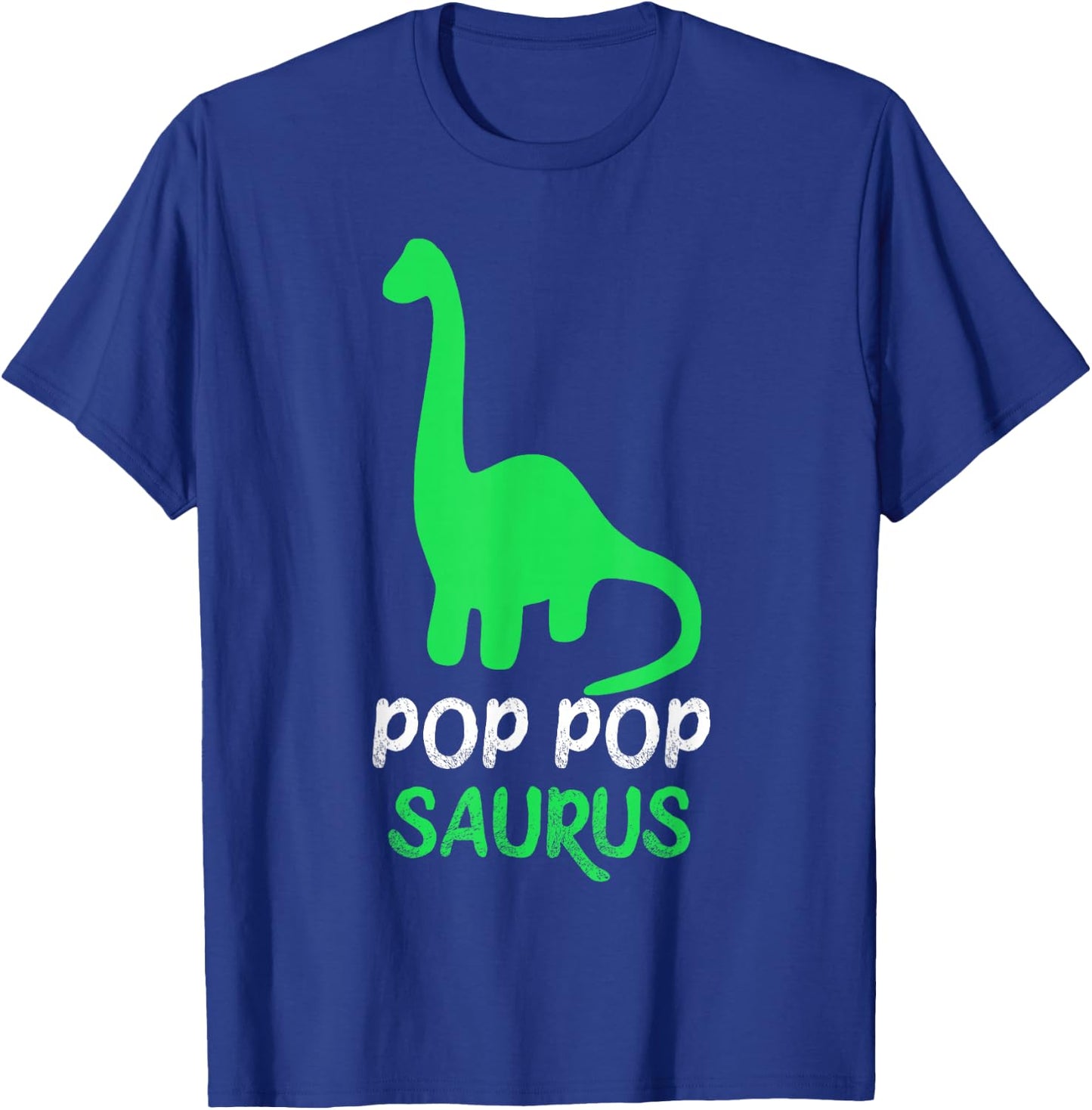 Pop-Pop-Saurus Grandpa Dino Dinosaur PopPop PopPopSaurus T-Shirt - T-Shirt | Royal