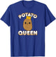 Funny Potato Cute Kawaii Style Smiling Potato Queen T-Shirt - T-Shirt | Royal