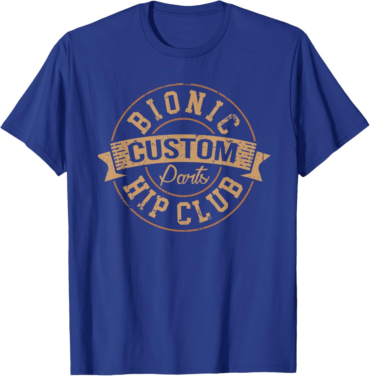 Bionic Hip Club Custom Parts After Surgery Gag Gift Small T-Shirt - T-Shirt | Royal