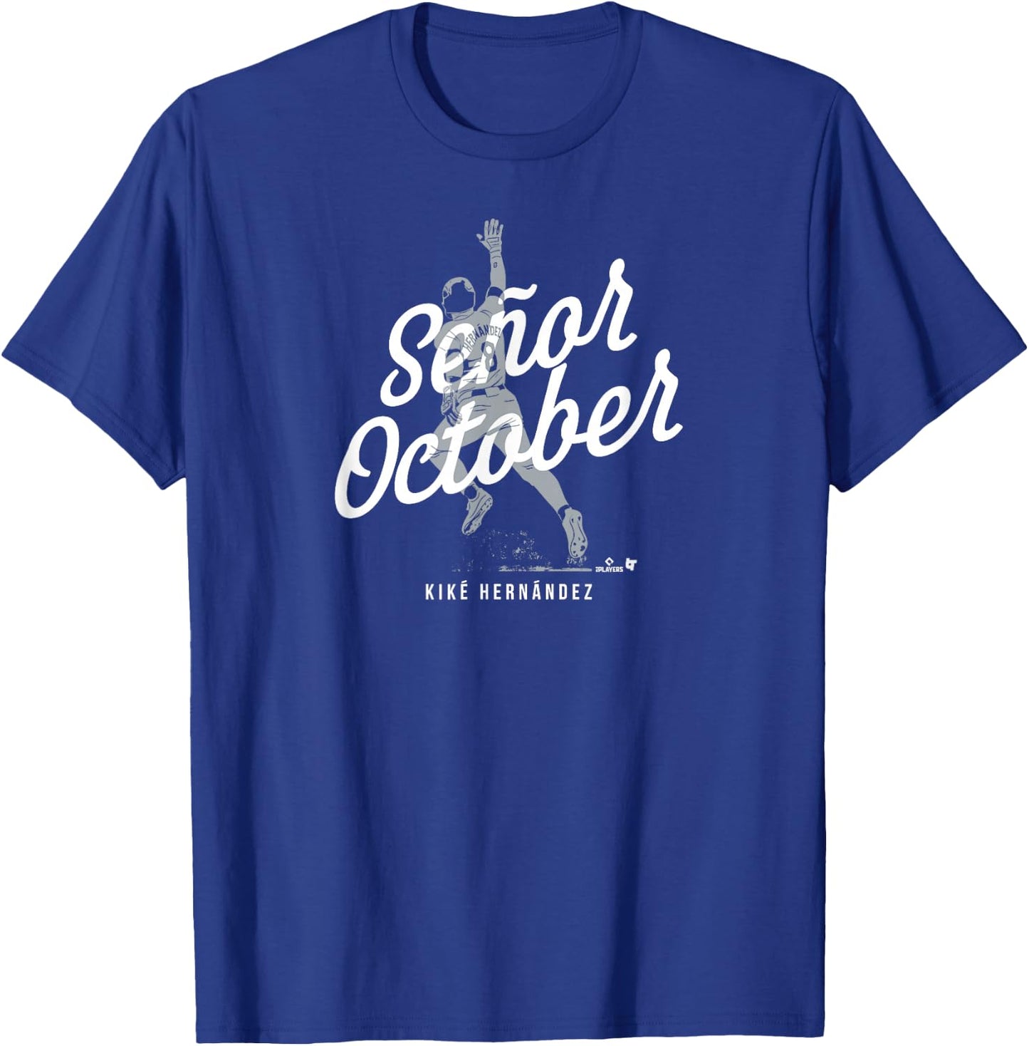 BreakingT Kike Hernandez Seor October Los Angeles Baseball T-Shirt - T-Shirt | Royal