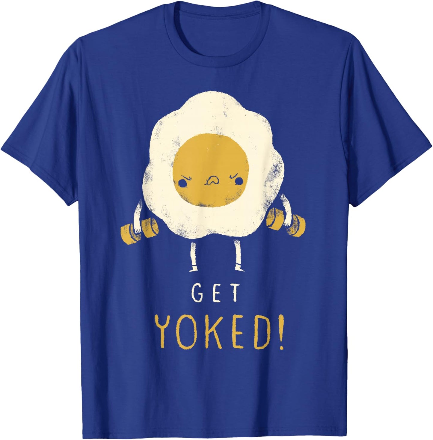 Get Yoked! Yoked Shirt. Egg Gym Shirt. Gym Training Shirt T-Shirt - T-Shirt | Royal