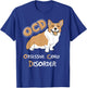 OCD Obsessive Corgi Disorder T-Shirt - T-Shirt | Royal