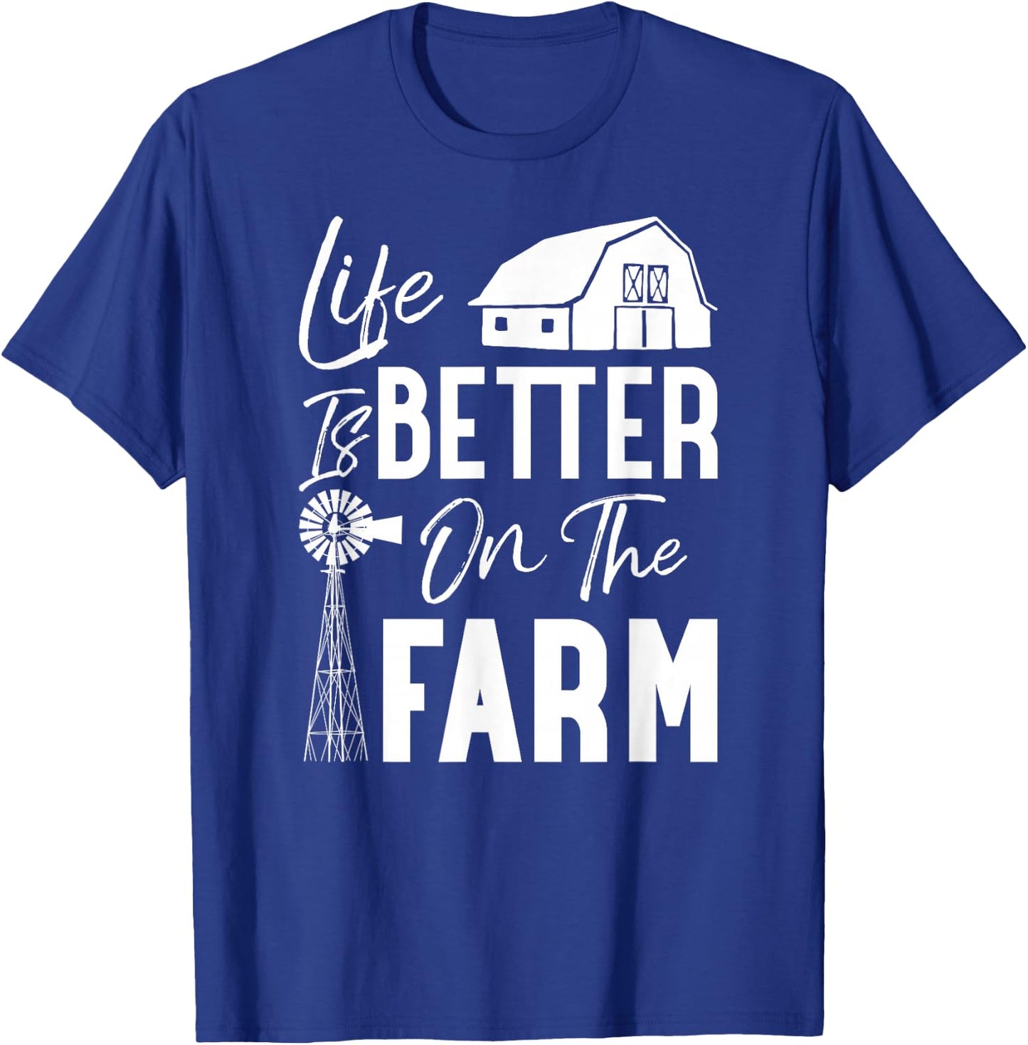Life is Better On The Farm T-Shirt - T-Shirt | Royal