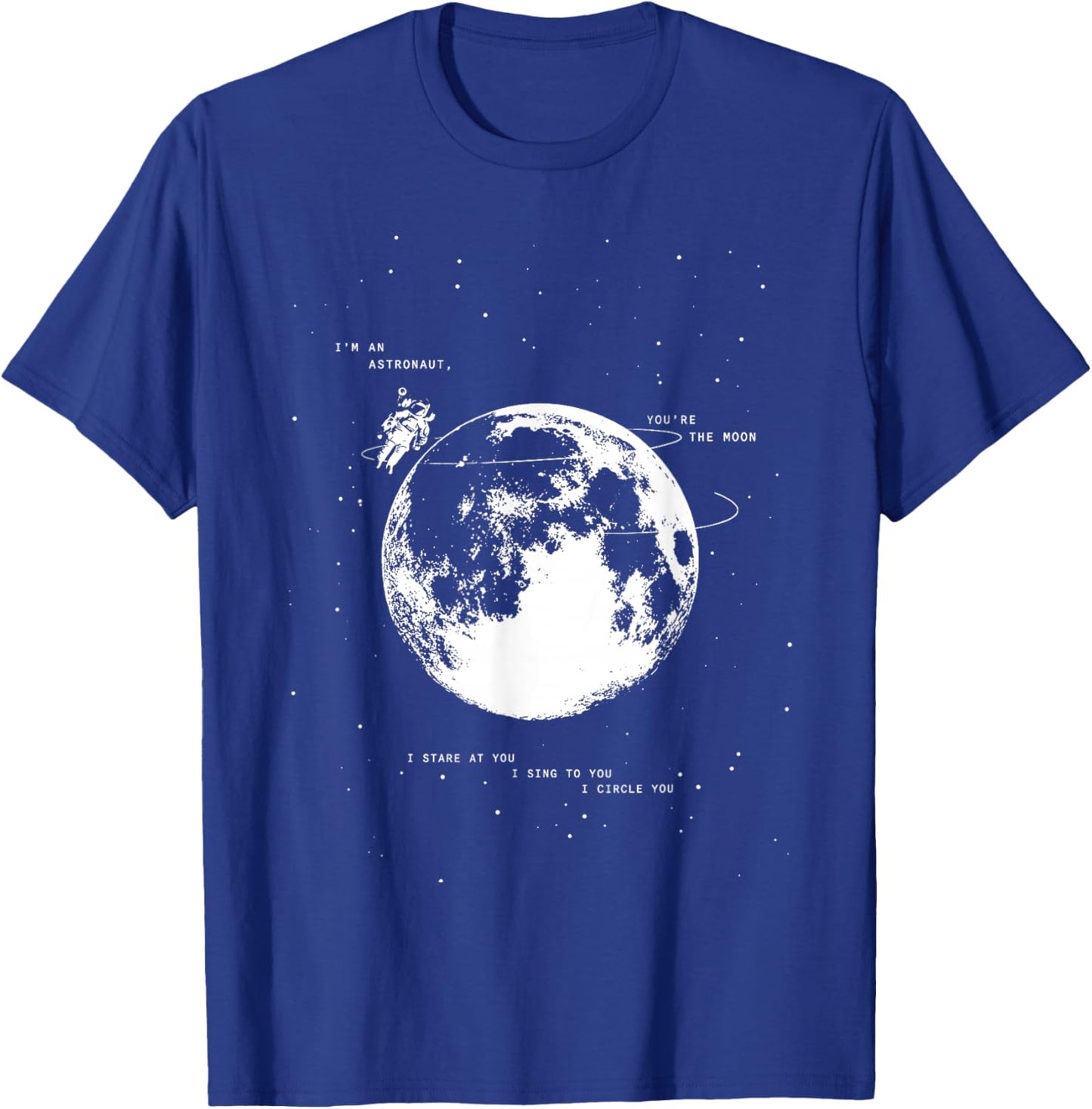 Astronaut Moon Retro Space Love Quote Graphic T-Shirt - T-Shirt | Royal