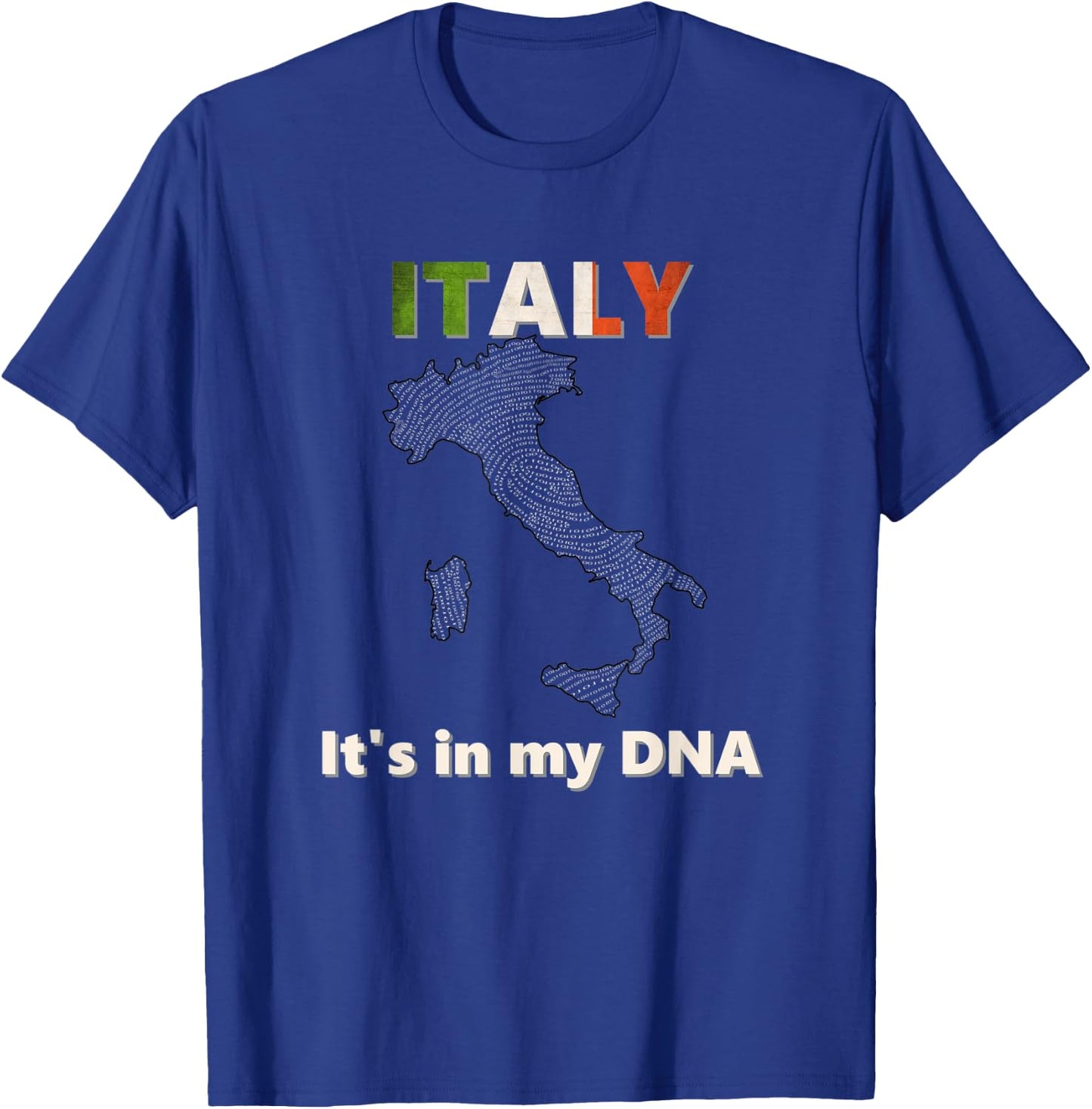 Italy - It's In My DNA - Italian heritage and pride T-Shirt - T-Shirt | Royal