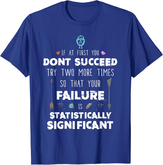Funny Science Success Chemistry Motivation Nerd Gift T-Shirt - T-Shirt | Royal