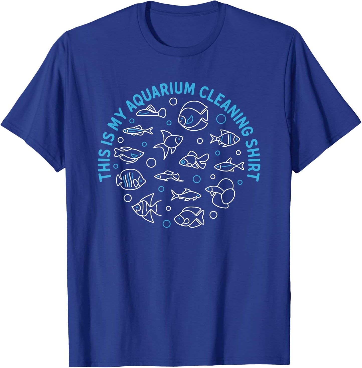This Is My Aquarium Cleaning T-Shirt - T-Shirt | Royal