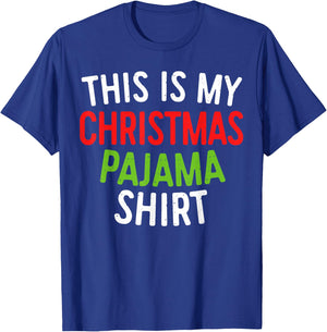 This Is My Christmas Pajama Shirt Adult XMas PJs Men Women T-Shirt - T-Shirt | Royal