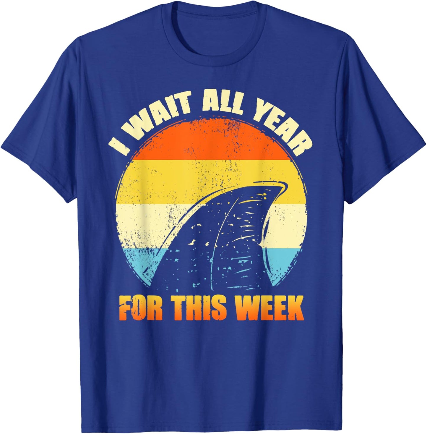 I Wait All Year For This Week Shirts Funny Shark T-Shirt - T-Shirt | Royal