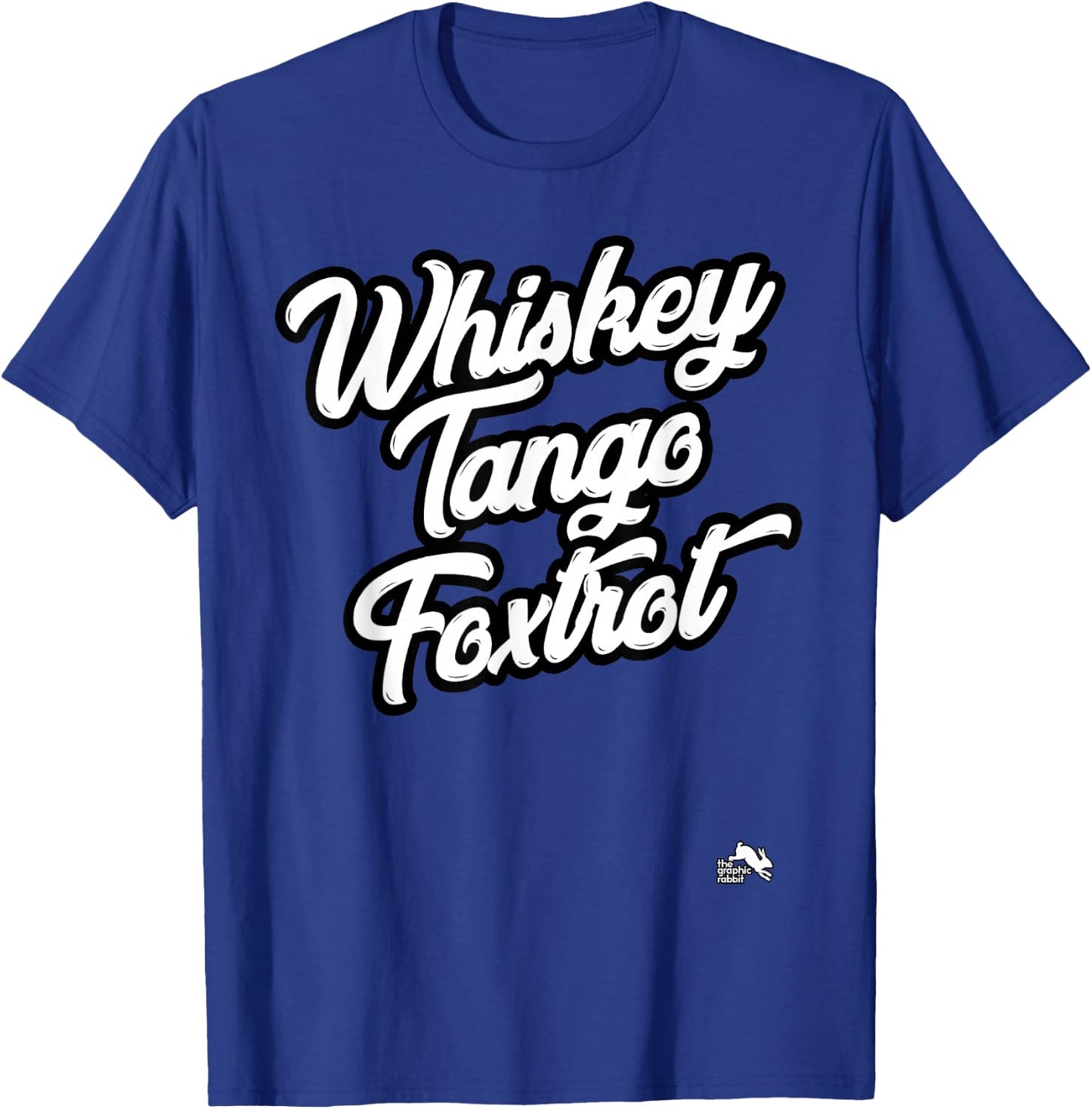 Whiskey Tango Foxtrot T-Shirt - T-Shirt | Royal