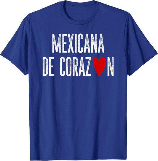 Mexicana de CORAZON Mexican by Heart Latino Gift T-Shirt - T-Shirt | Royal