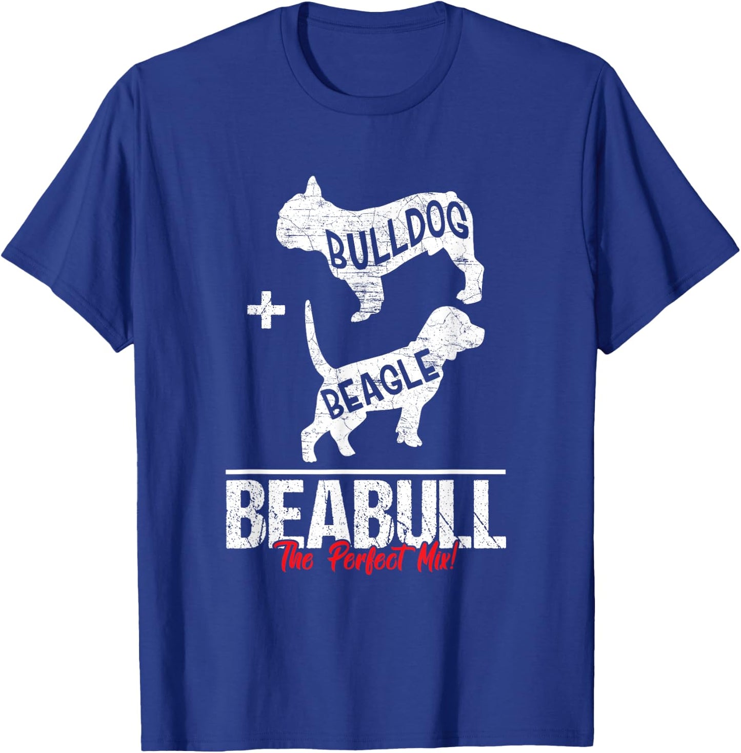 Beabull The Perfect Mix! Dogs Breed Lover Gift T-Shirt - T-Shirt | Royal