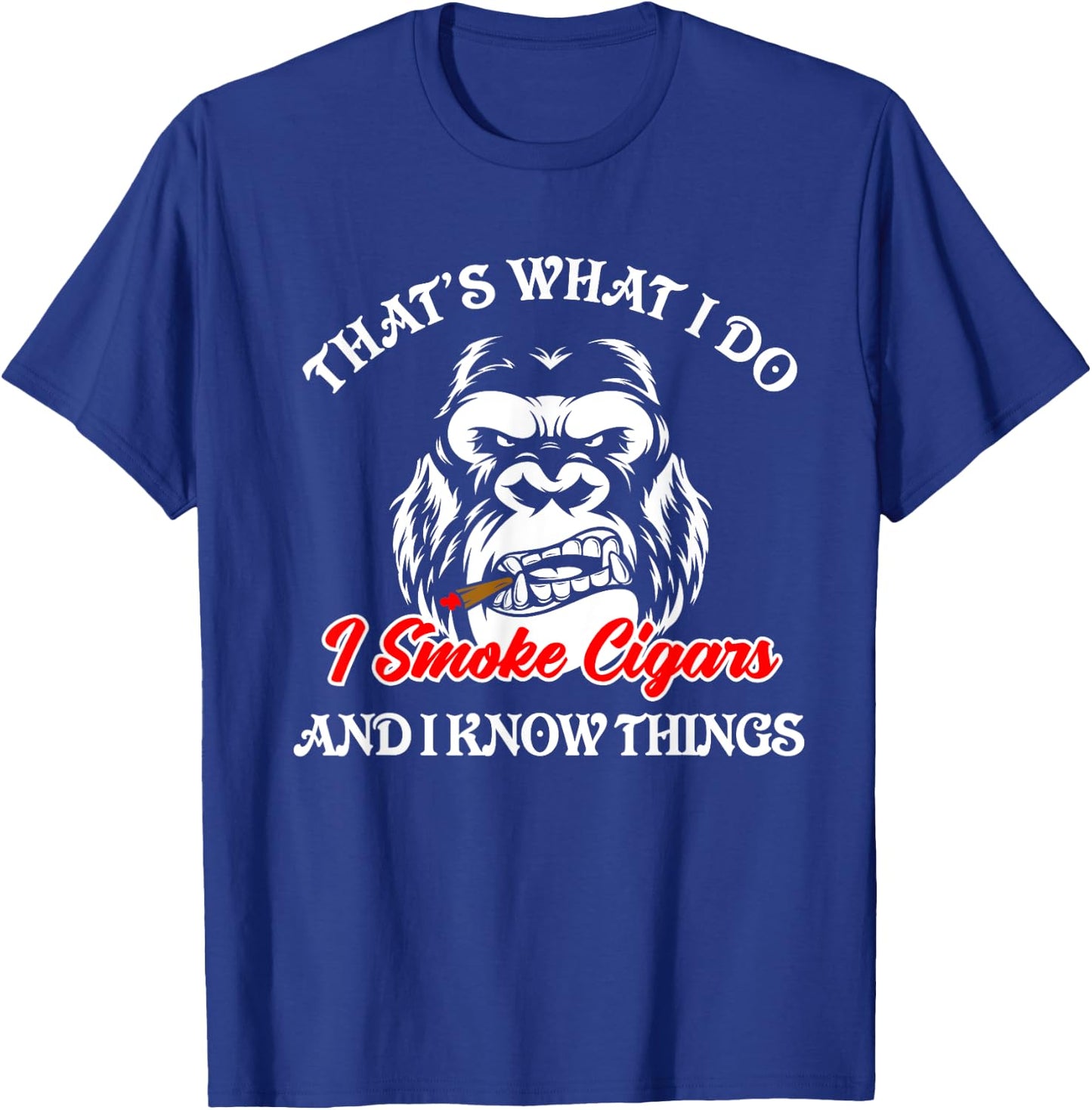That's What I Do - Funny Cigars Smoker Smoking Monkey T-Shirt - T-Shirt | Royal