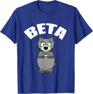 Funny Beta Male Wolf T-Shirt - T-Shirt | Royal