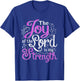 Christian Shirt | God Words The Joy Of The Lord My Strength T-Shirt - T-Shirt | Royal