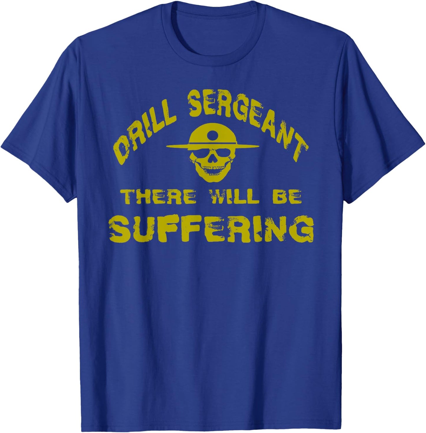 Drill Sergeant Boot Camp Discipline Recruit Training T-Shirt - T-Shirt | Royal