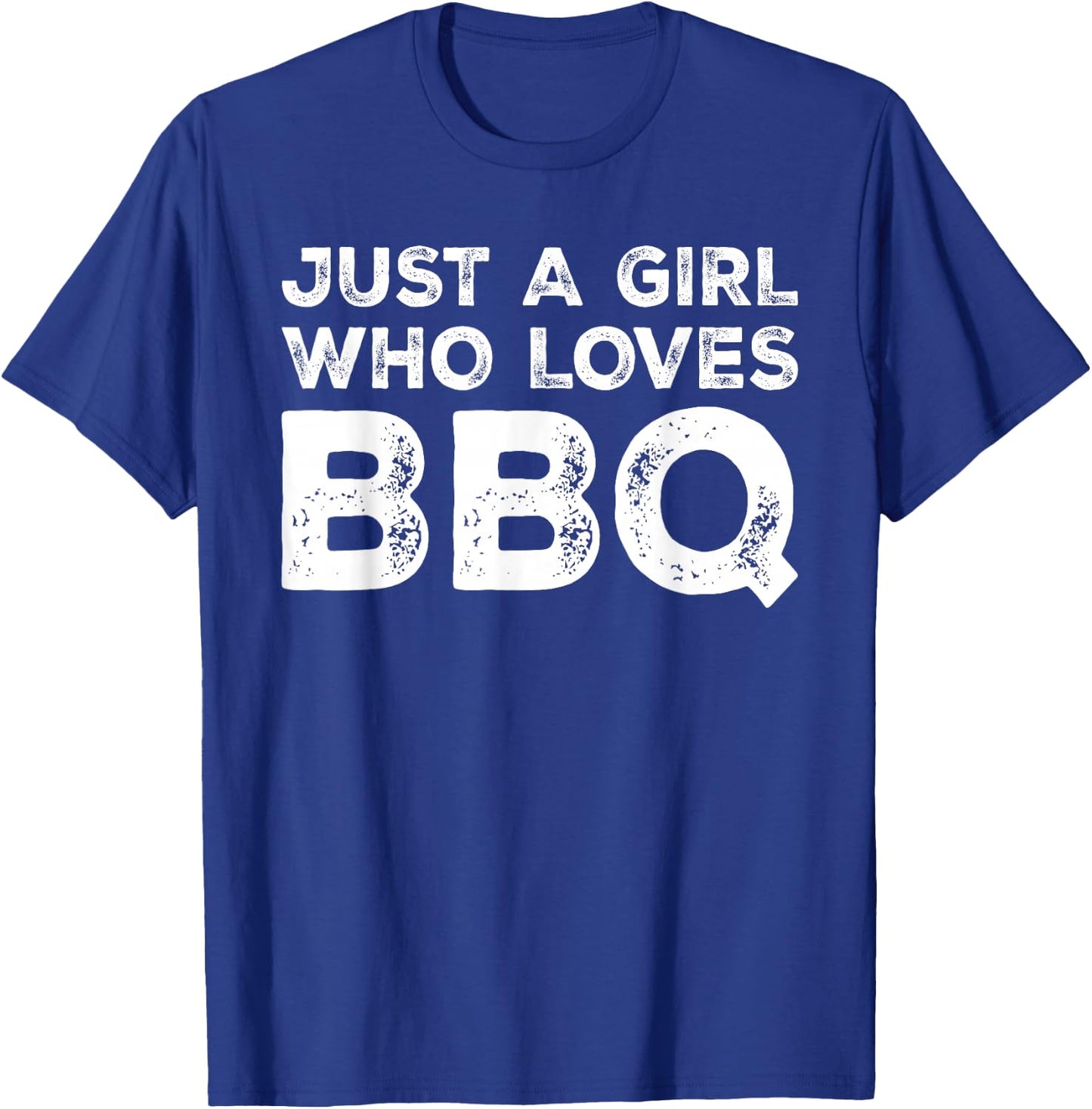 Just A Girl Who Loves BBQ, BBQ Lover T-Shirt - T-Shirt | Royal