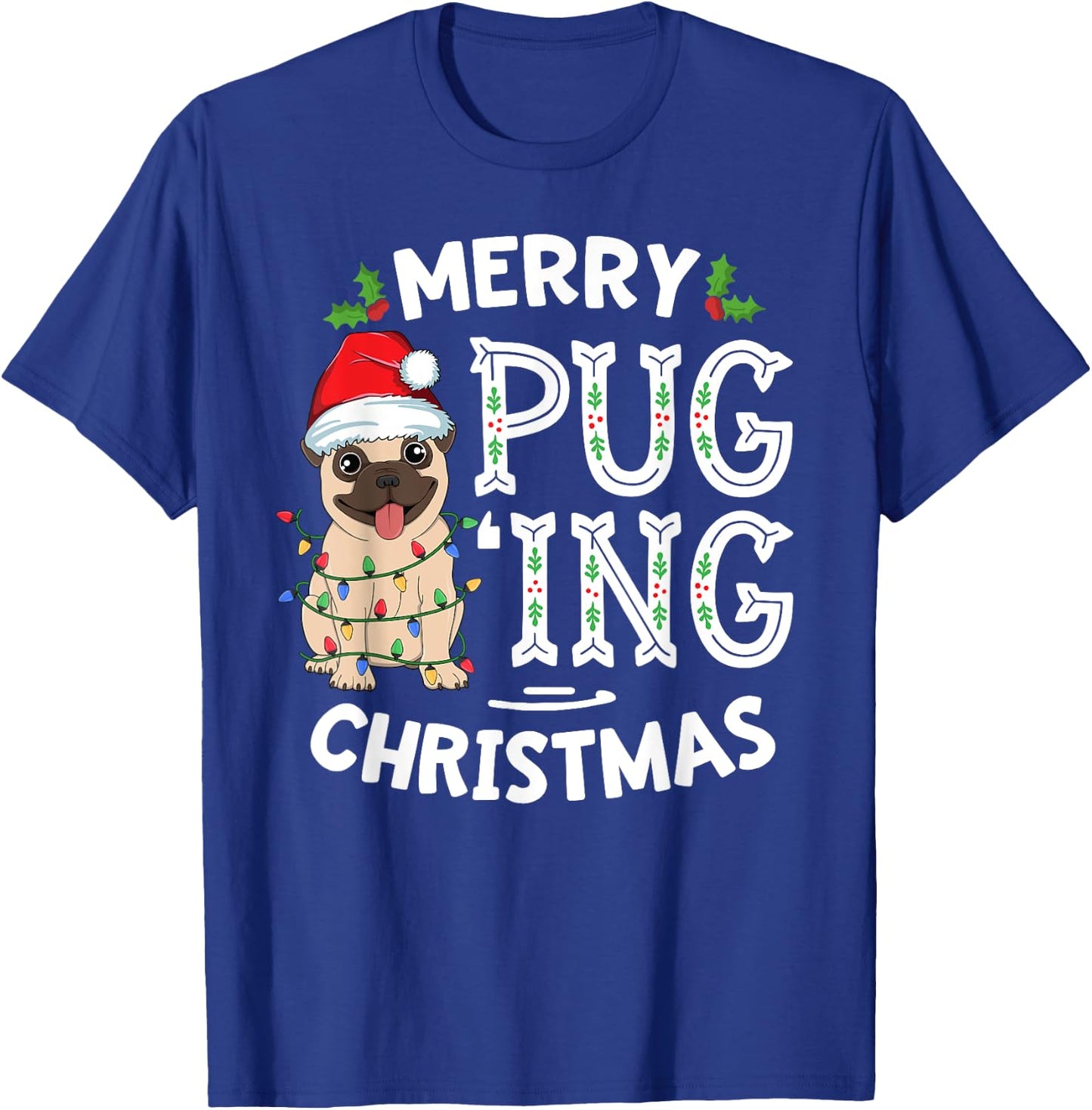 Merry Pugging Christmas Dog Santa Pug Xmas Boys Pugmas T-Shirt - T-Shirt | Royal