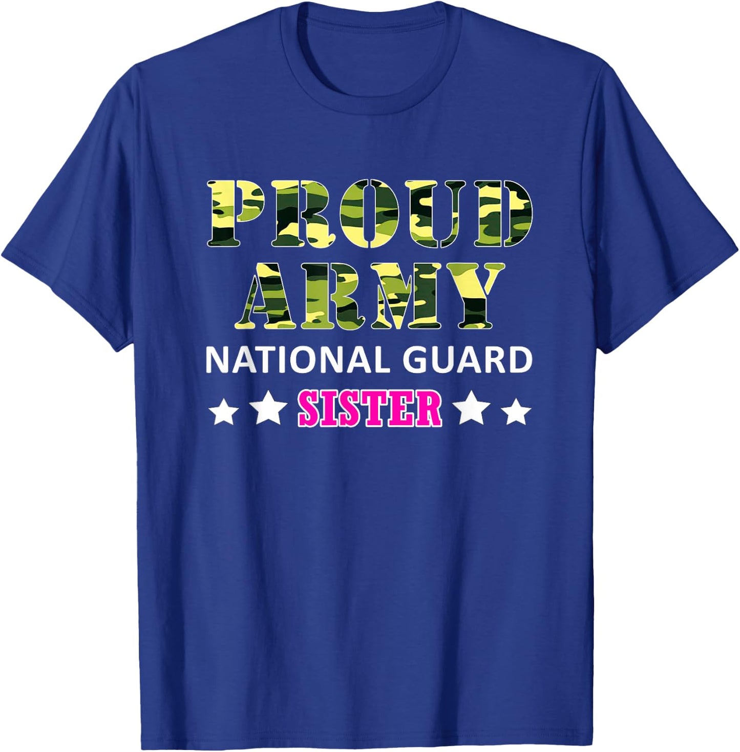 Proud Army National Guard Sister US Military T-Shirt - T-Shirt | Royal