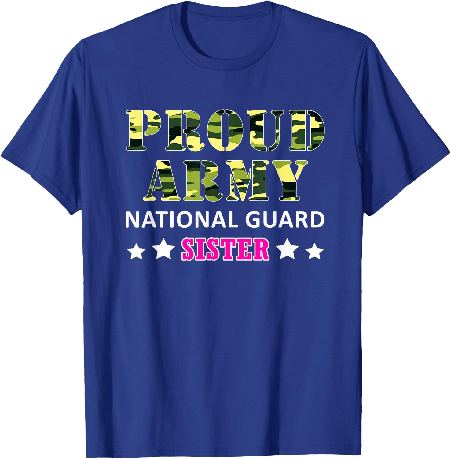 Proud Army National Guard Sister US Military T-Shirt - T-Shirt | Royal