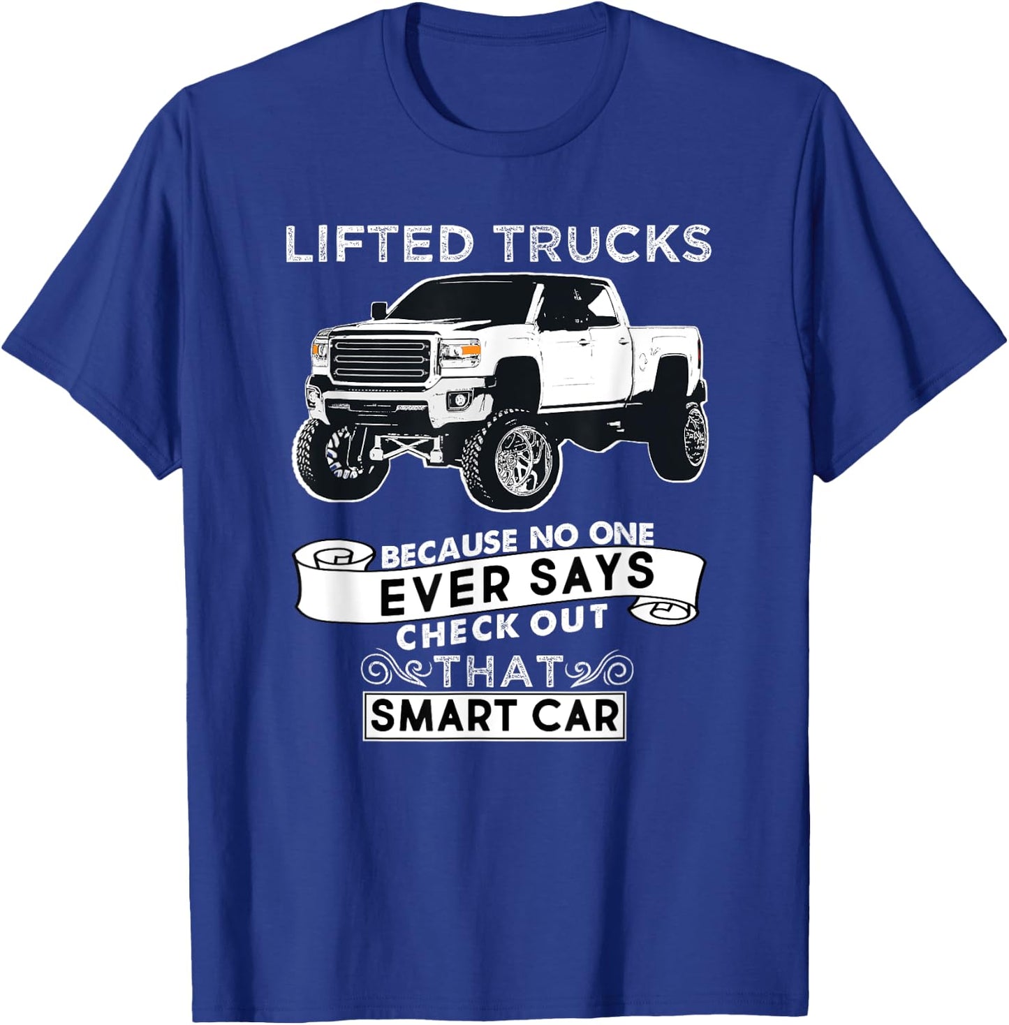Funny Lifted Truck T-Shirt - T-Shirt | Royal
