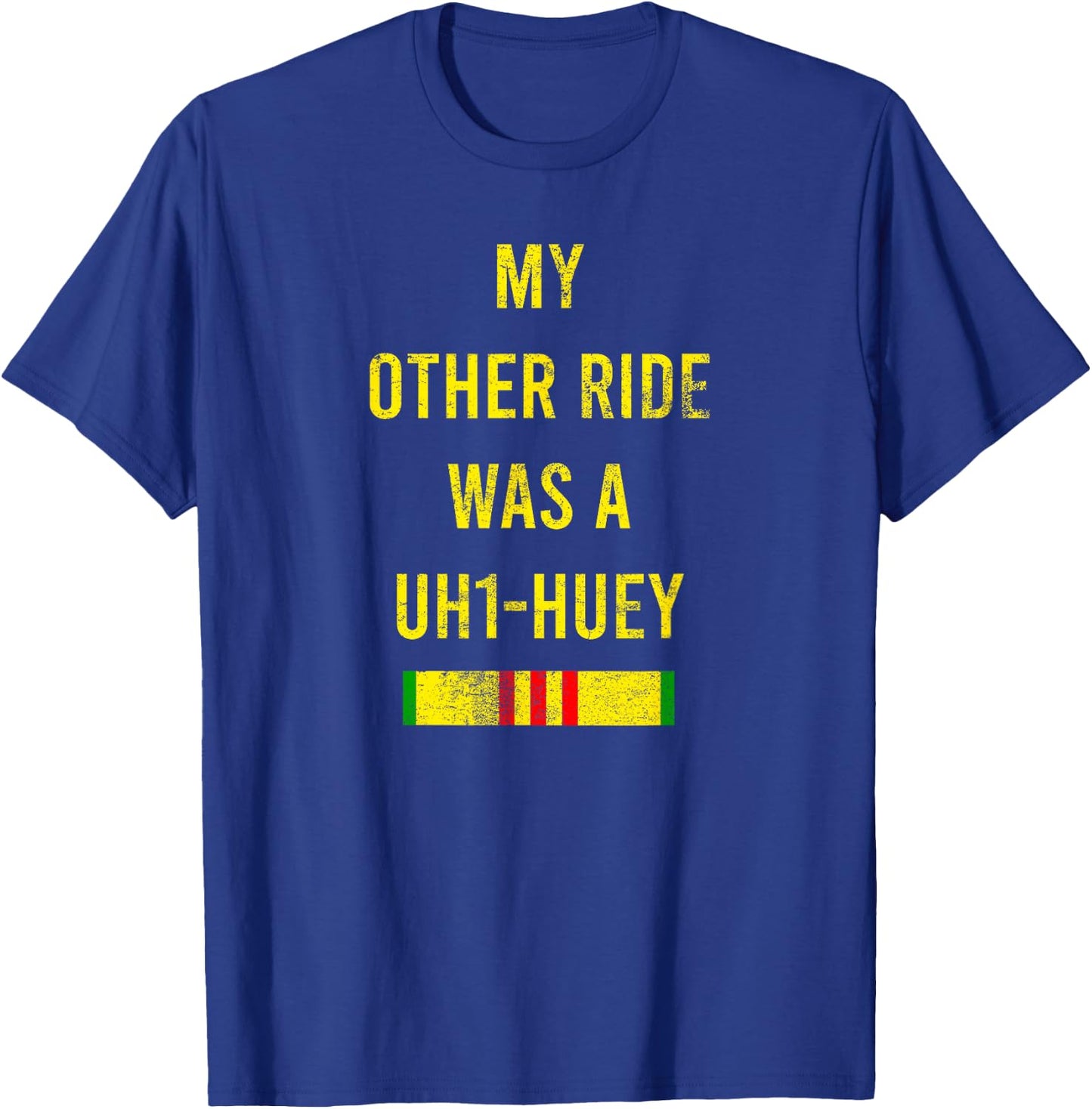 My Other Ride Was A UH1-Huey Cool Army Veteran Soldier Gift T-Shirt - T-Shirt | Royal