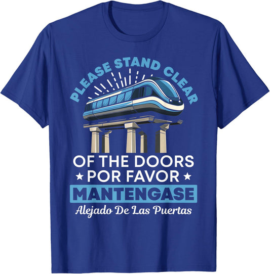 Please Stand Clear Doors Monorail Retro Shirt Funny Gift T-Shirt - T-Shirt | Royal