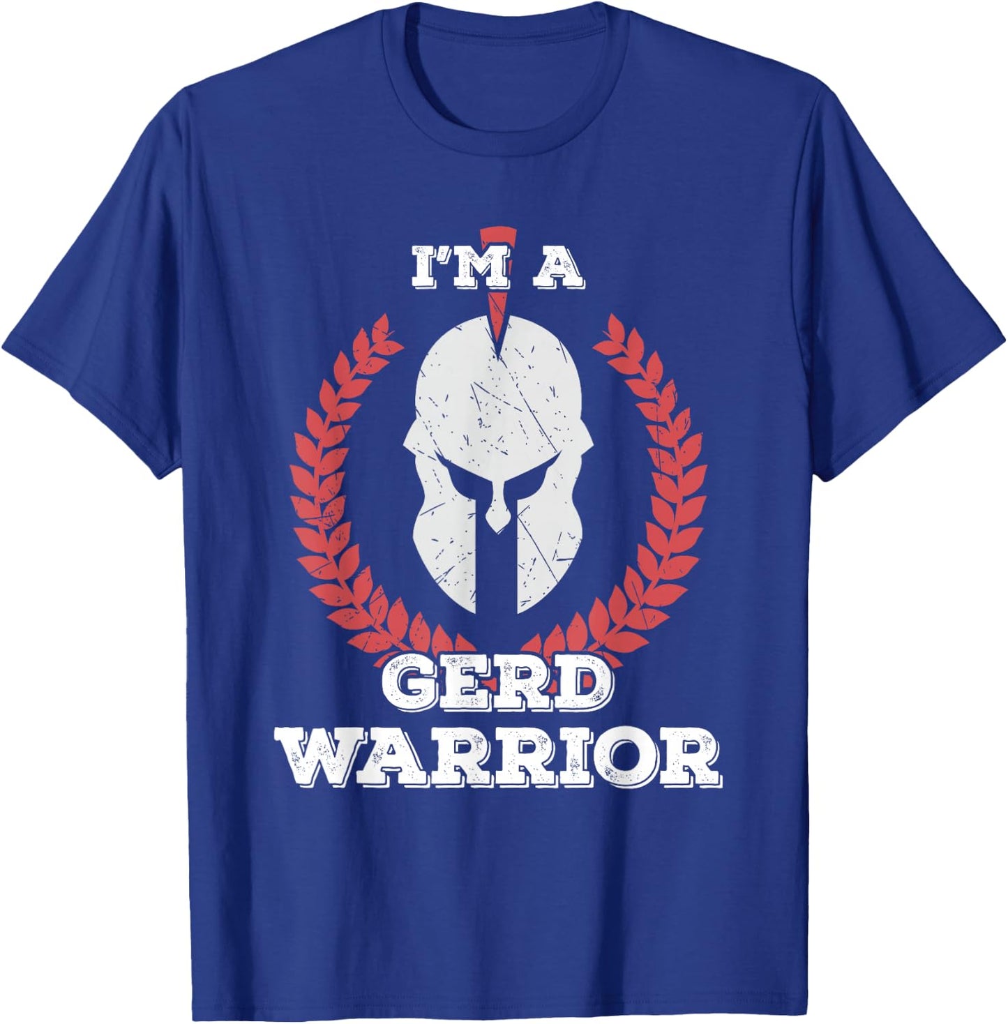 I'm a GERD Warrior Gastroesophageal Reflux Disease Awareness T-Shirt - T-Shirt | Royal