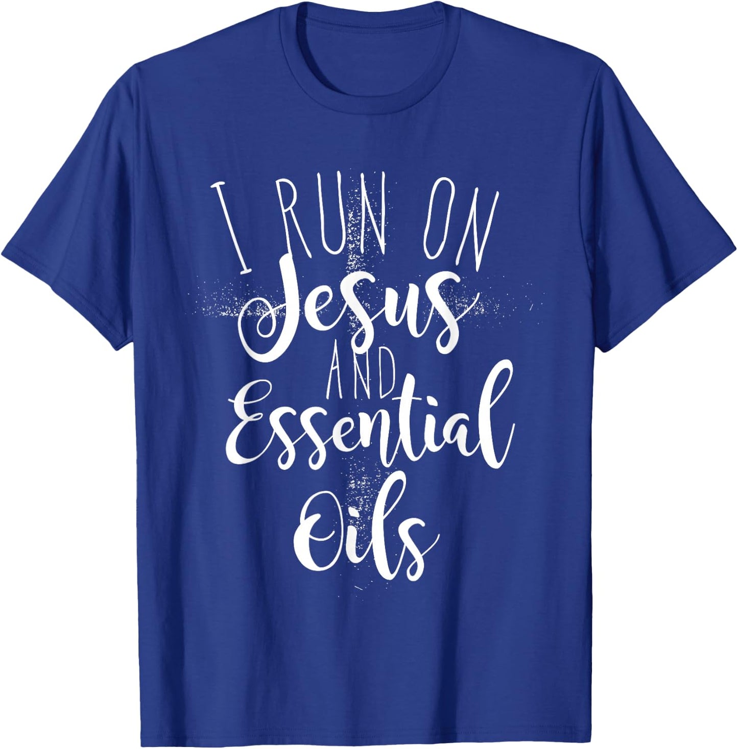 I Run on Jesus and Essential Oils T-Shirt - T-Shirt | Royal