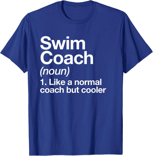 Swim Coach Funny Sports Definition Trainer Instructor School T-Shirt - T-Shirt | Royal
