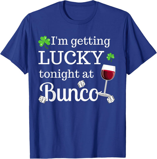 Bunco St. Patrick's Day I'm Getting Lucky At Bunco T-Shirt - T-Shirt | Royal
