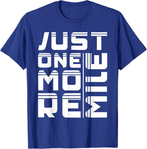 Marathon Just One More Mile Running T-Shirt - T-Shirt | Royal