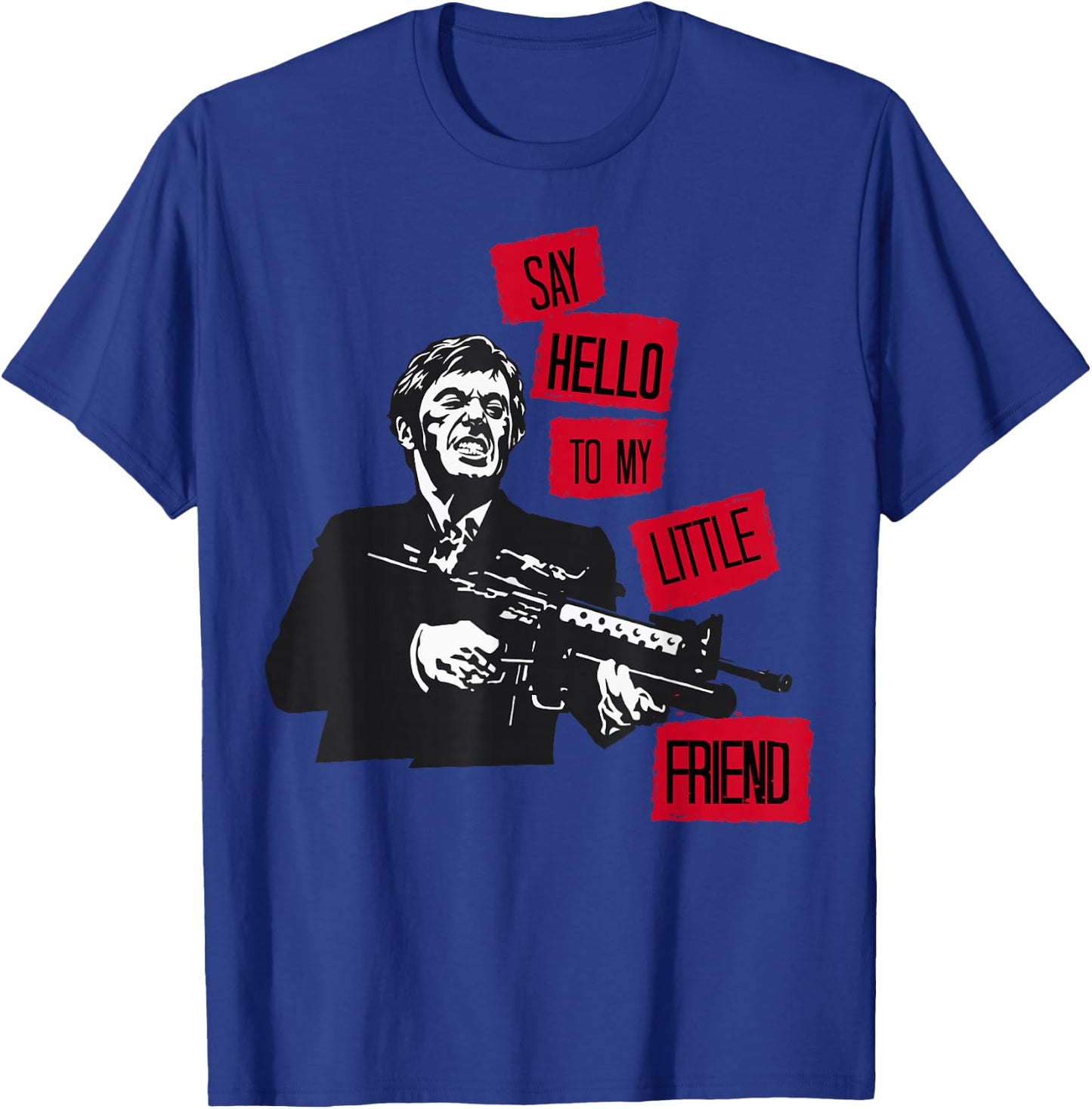Scarface Say Hello To My Little Friend Portrait T-Shirt - T-Shirt | Royal