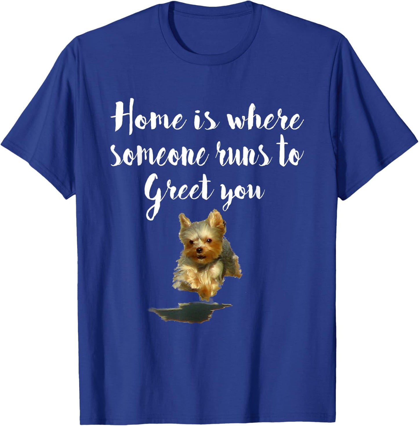 Cute Funny Dog Quote Yorkie Women T-Shirt - T-Shirt | Royal