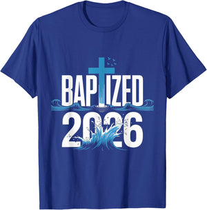 Baptized 2026 T-Shirt - T-Shirt | Royal