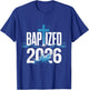 Baptized 2026 T-Shirt - T-Shirt | Royal
