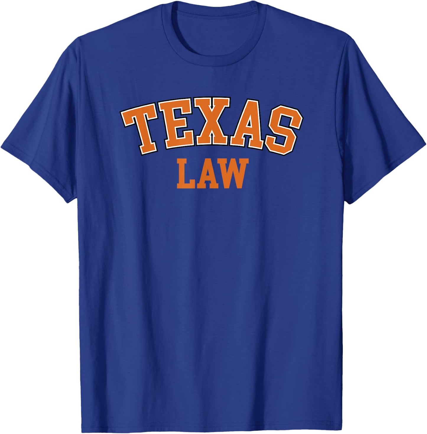 Texas Law, Texas Bar Graduate Gift Lawyer College T-Shirt - T-Shirt | Royal