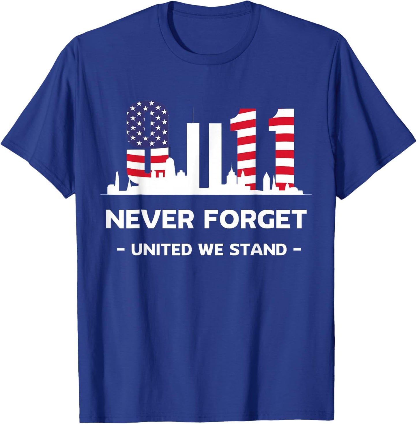 Never Forget September 11 2001 Memorial Day American Flag T-Shirt - T-Shirt | Royal
