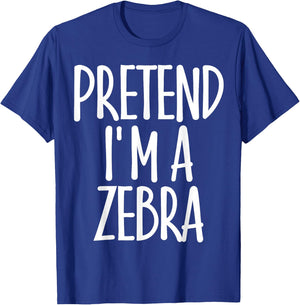 Funny Easy Pretend I'm Zebra Costume Gift Cute Halloween T-Shirt - T-Shirt | Royal