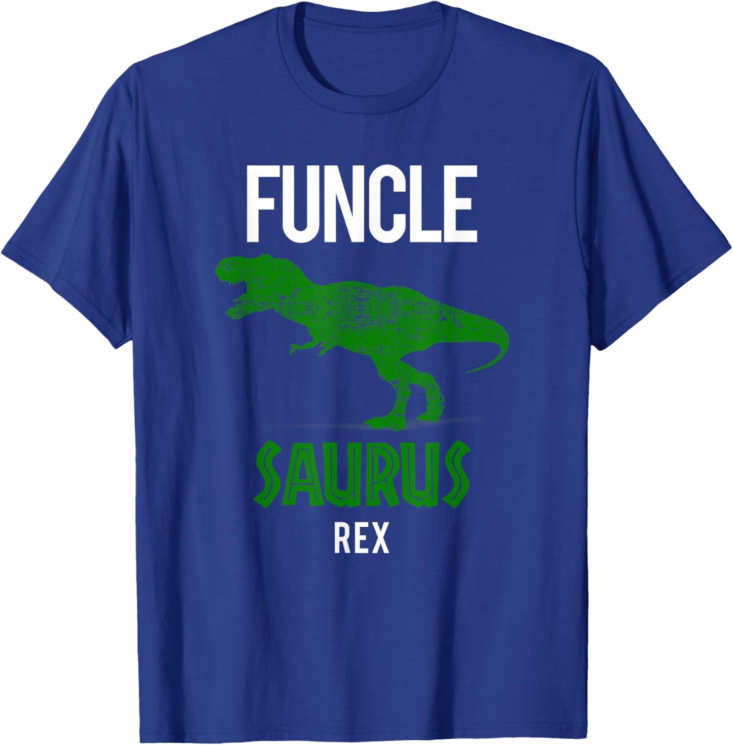 Funcle Saurus Rex Shirt | Cool Dino Lover Uncle Gift T-Shirt - T-Shirt | Royal