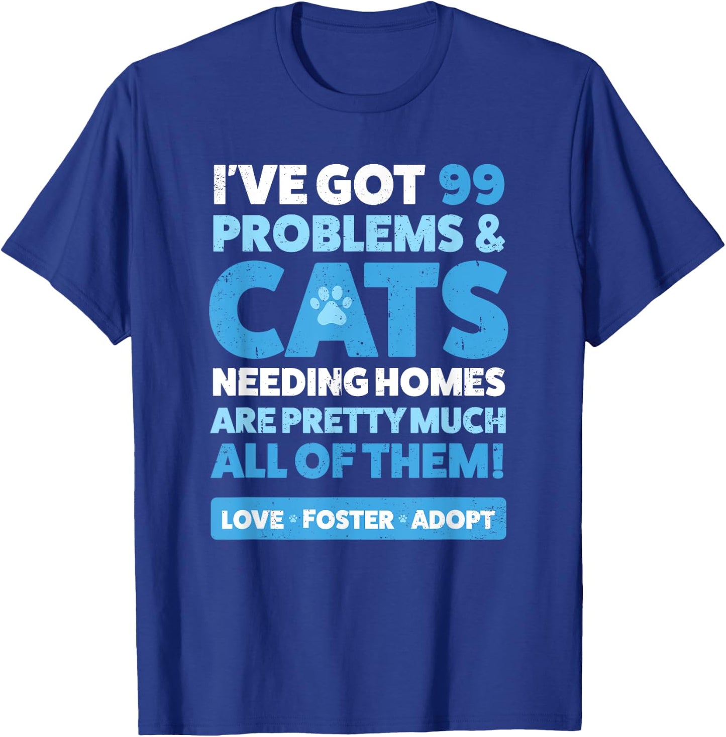 Cat Rescue Shirt : Animal Rescue Cat Adopt Foster T-Shirt - T-Shirt | Royal