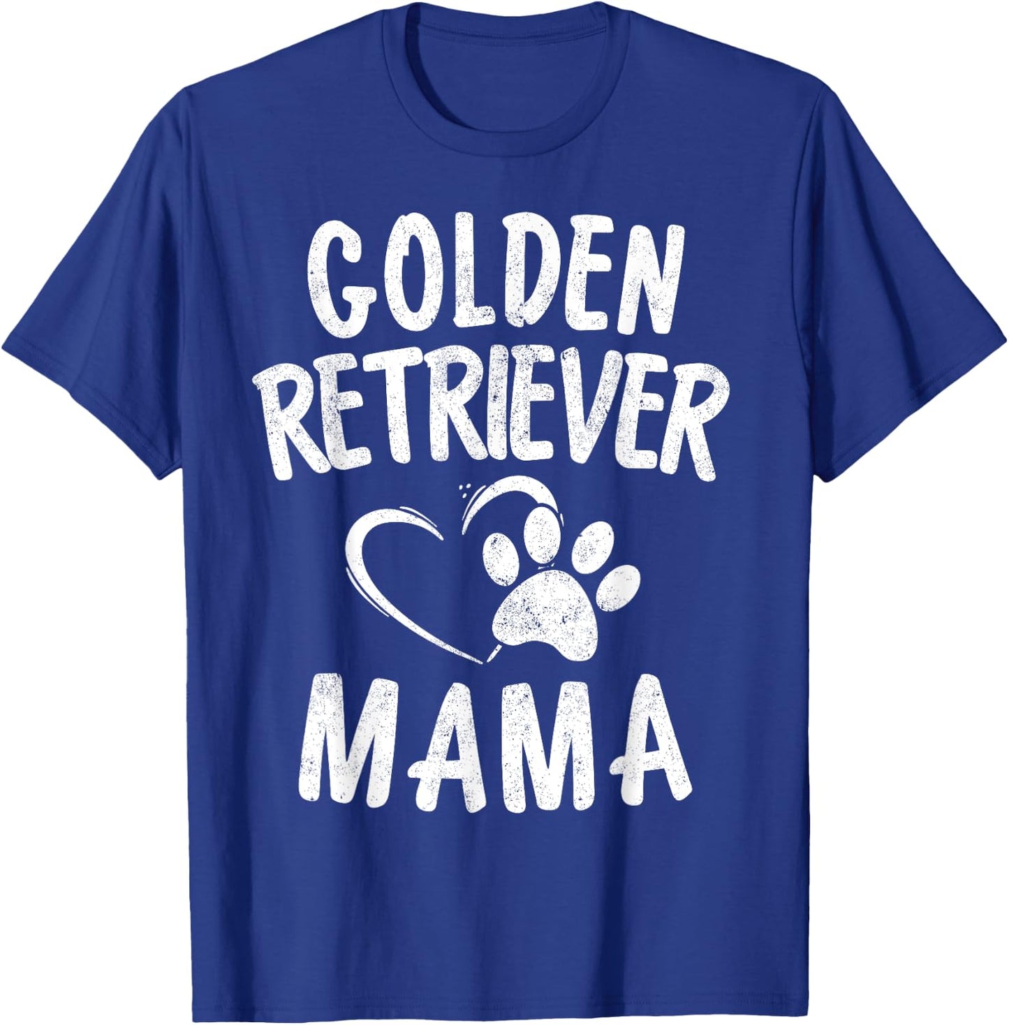 Golden Retriever Mama Gift Dog Owner Apparel Retrieving Mom T-Shirt - T-Shirt | Royal
