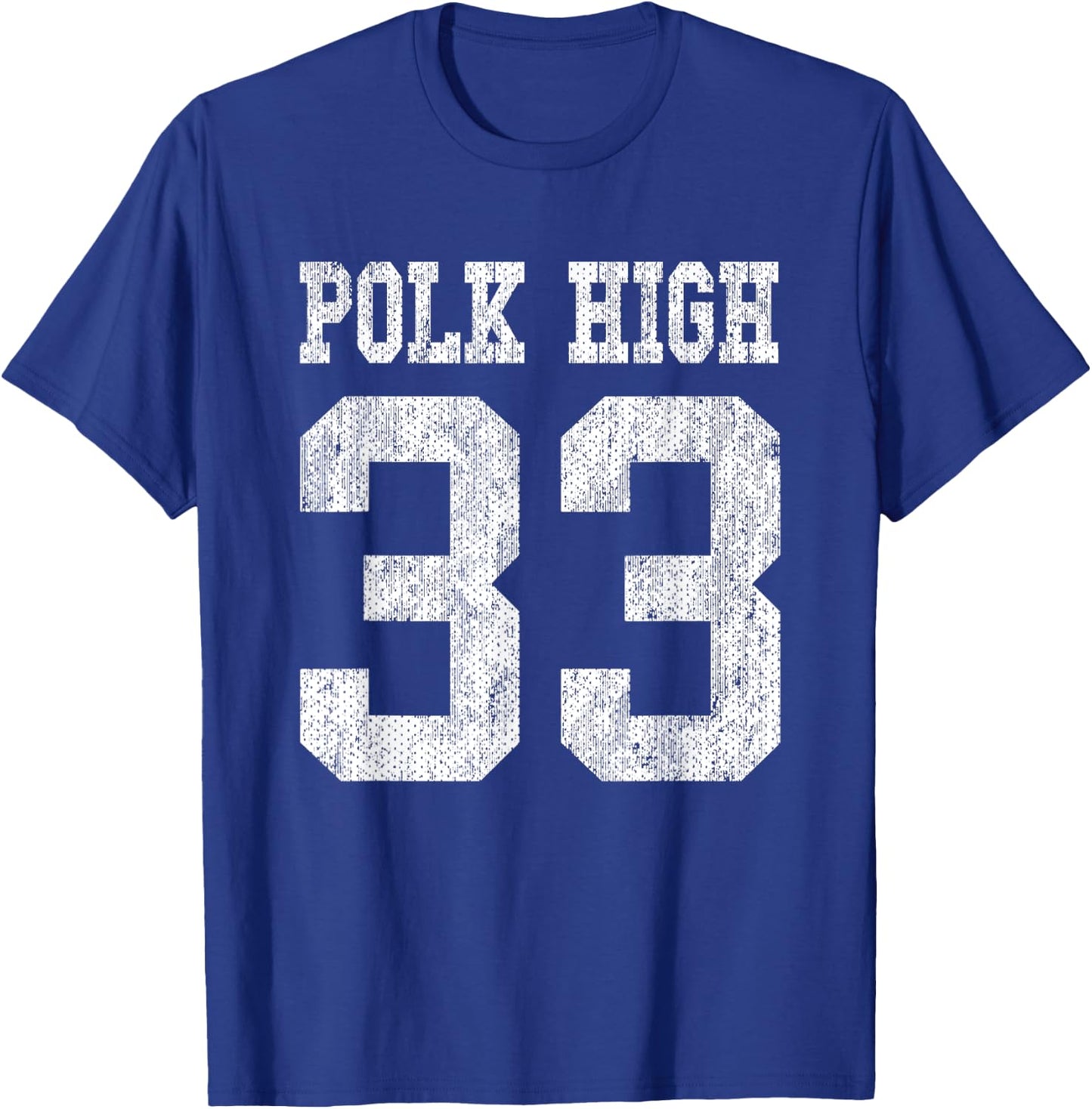 Polk High School Football Jersey 33 Aged Look Bundy T-Shirt - T-Shirt | Royal