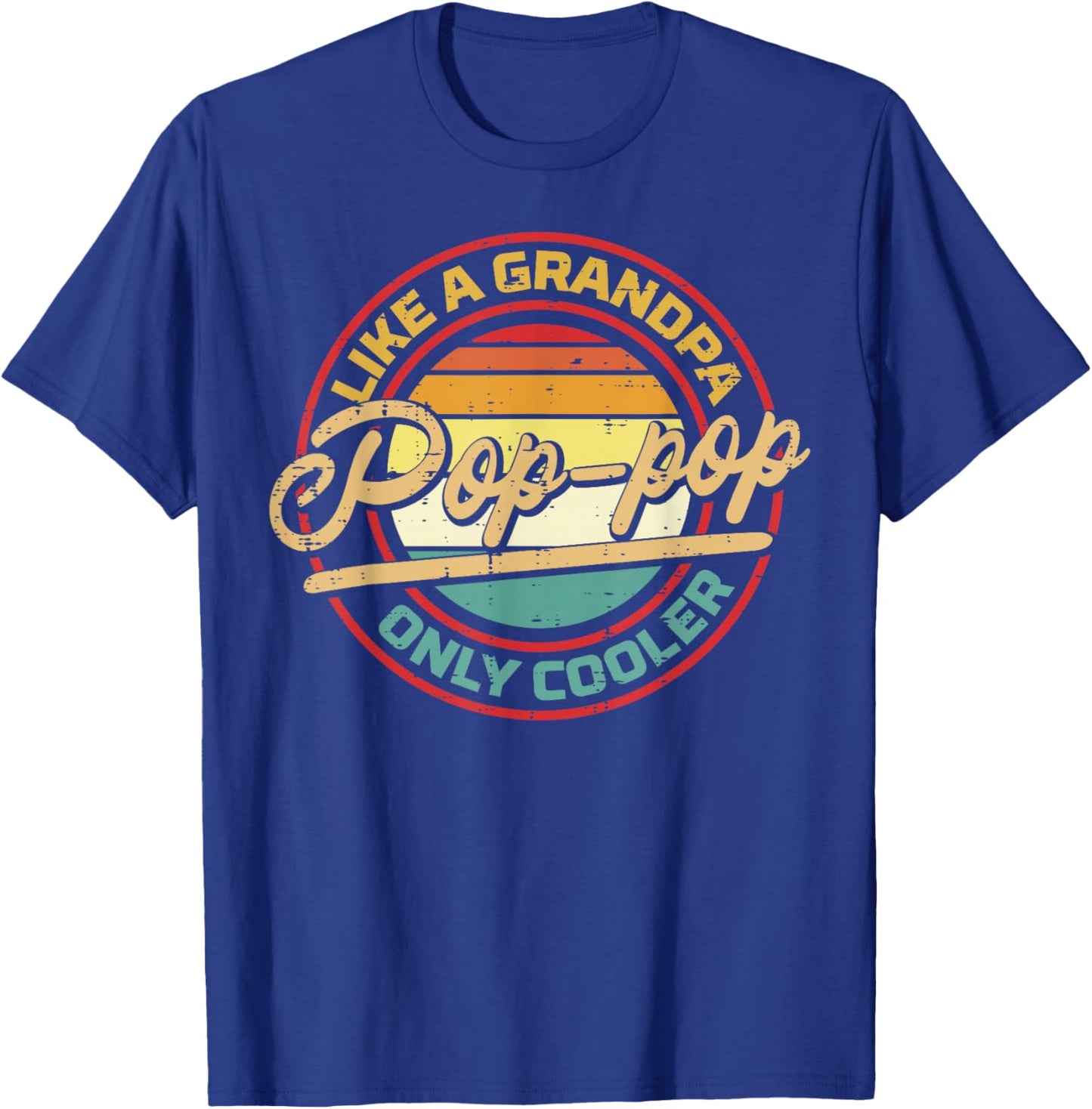 Pop Pop Like Grandpa Only Cooler Fathers Day Grandfather Men T-Shirt - T-Shirt | Royal