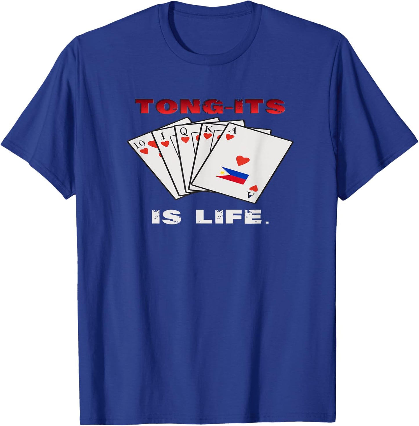 Funny Pinoy Filipino Flag Card Game Tung-its is Life T-Shirt - T-Shirt | Royal