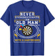 OLD MAN Darts Cool Grandpa Gift Dart Player Men Gifts T-Shirt - T-Shirt | Royal