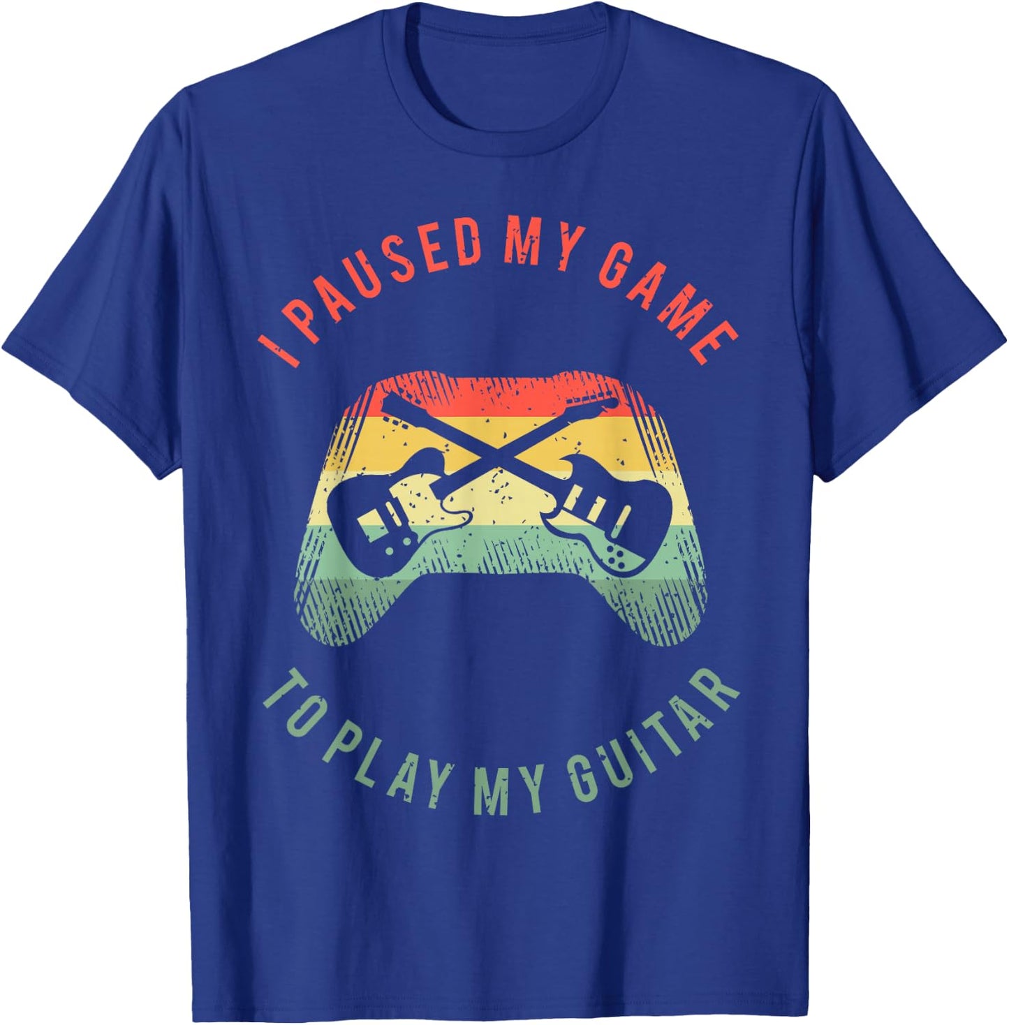 Funny Guitar Gamer Saying For A Gaming Guitarist T-Shirt - T-Shirt | Royal