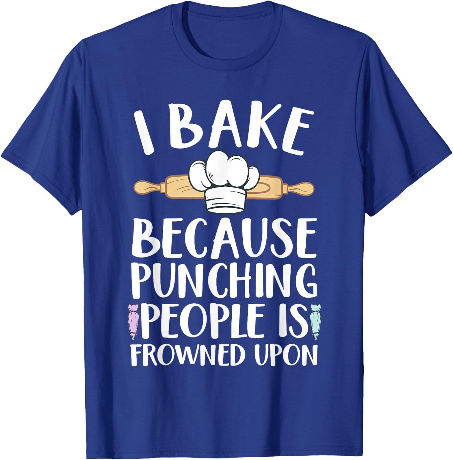 Funny Baking Design Women Pastry Chef Baking Baker T-Shirt - T-Shirt | Royal