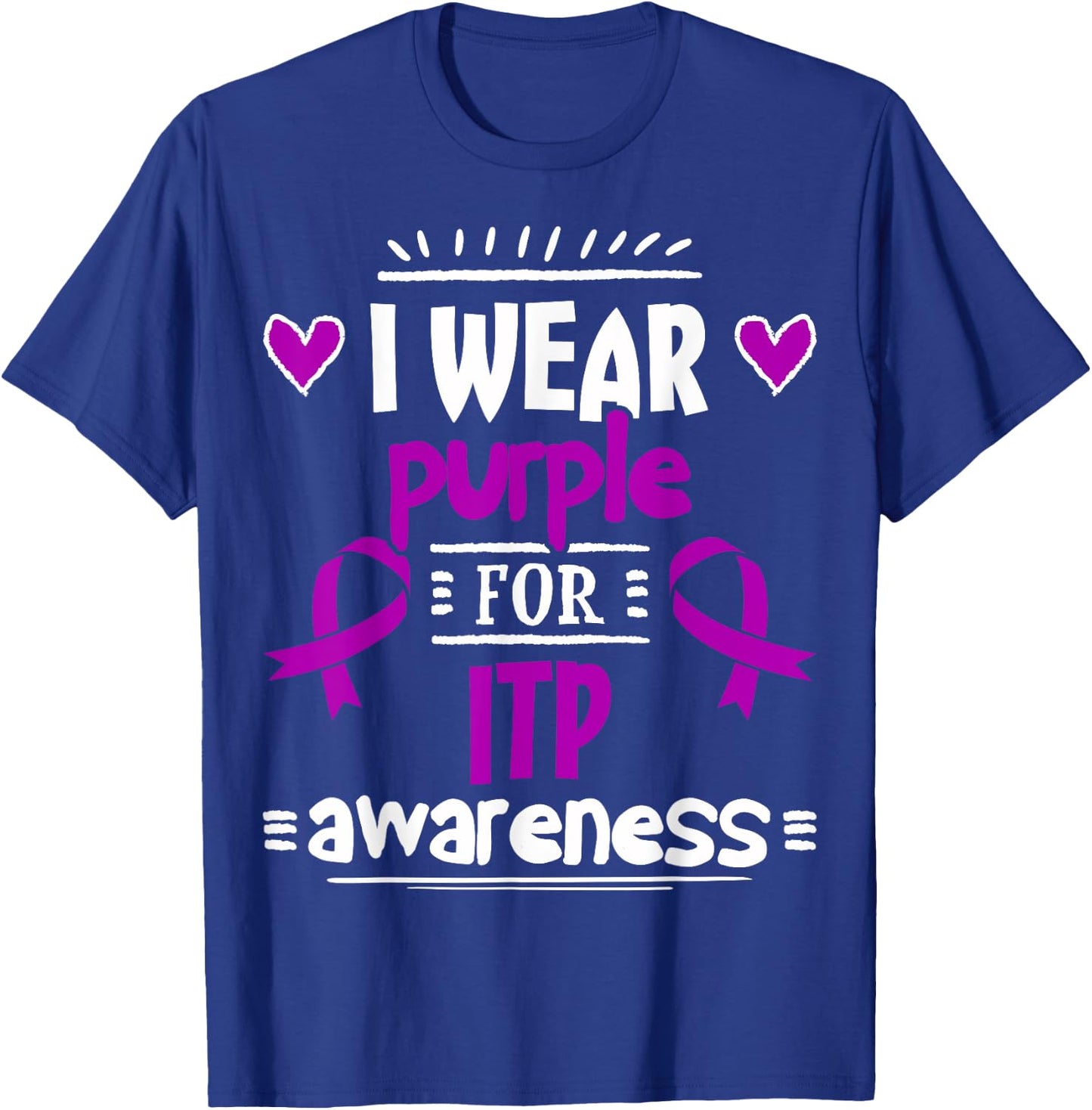 ITP - Immune Thrombocytopenia Platelets Gift T-Shirt - T-Shirt | Royal