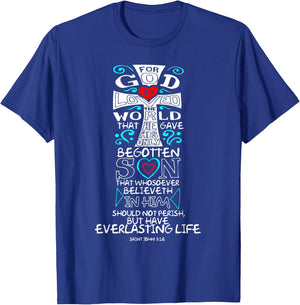 John 3:16 Bible Verse Scripture Whosoever Christian T Shirt T-Shirt - T-Shirt | Royal